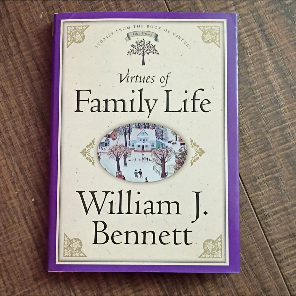 Virtues Of Family Life - Bennett, William J. - Very Good - See condition not...